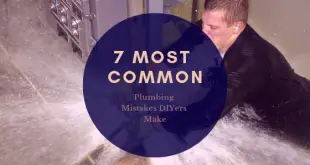 7 Most Common plumbing mistakes