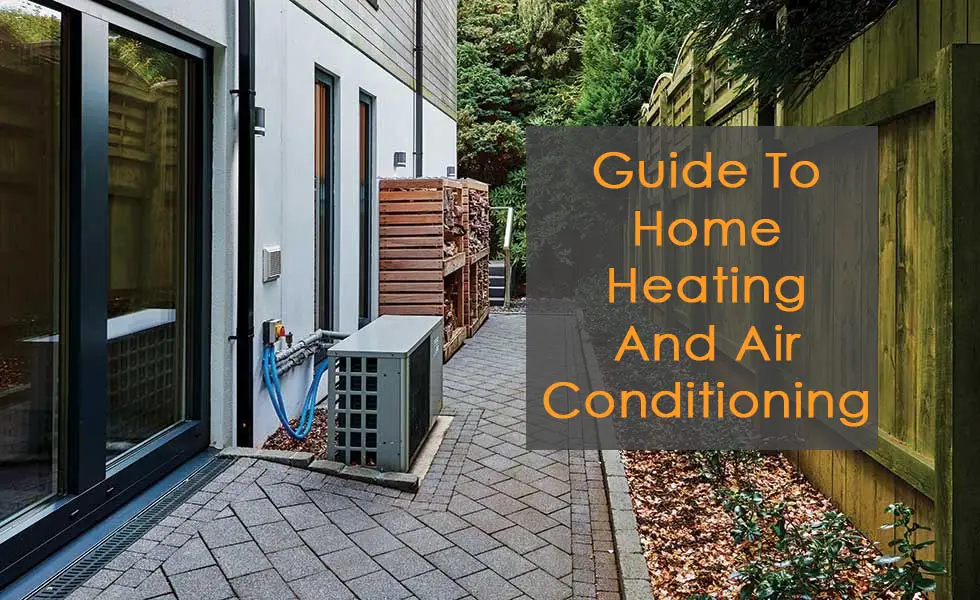 Guide To Home Heating And Air Conditioning