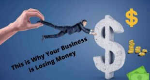Reasons Why Your Small Business Is Losing Money
